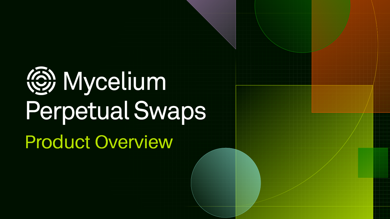 Mycelium Perpetual Swaps